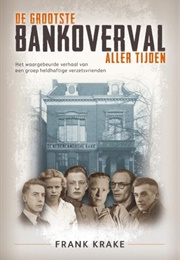 De Grootste Bankoverval Aller Tijden (Frank Krake)