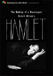 The Making of a Monologue: Robert Wilson's Hamlet (1995)