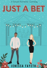 Just a Bet (Jenessa Fayeth)