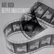 Kate Bush - Deeper Understanding