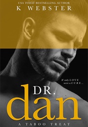 Dr. Dan (K. Webster)