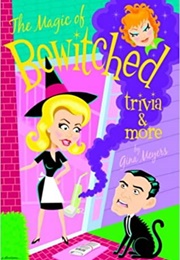 The Magic of Bewitched (Gina Meyers)