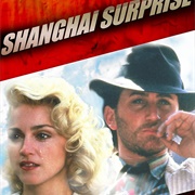 Shanghai Surprise (1985)