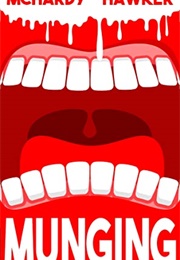 Munging (Simon Mchardy and Sean Hawker)