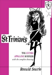 St. Trinian's: The Entire Appalling Business (Ronald Searle)