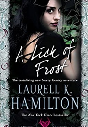 A Lick of Frost (Laurell K Hamilton)