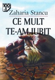 Ce Mult Te-Am Iubit (Zaharia Stancu)