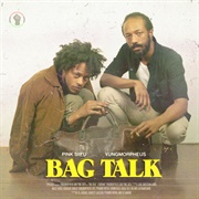 Bag Talk (Pink Siifu & Yungmorpheus, 2019)