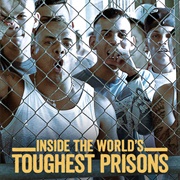 S5 - Inside the World&#39;s Toughest Prisons