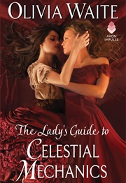 The Lady's Guide to Celestial Mechanics (Olivia Waite)