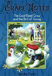 The Good Deed Crew and the Art of Giving (Kendra Parks)