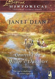 Courting the Doctor's Daughter (Janet Dean)