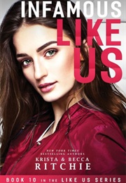 Infamous Like Us (Krista & Becca Ritchie)