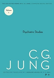 Works Vol 1 - Psychiatric Studies (Carl Jung)