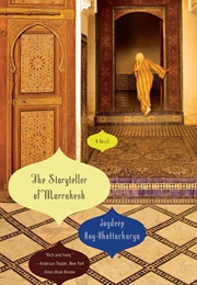 The Storyteller of Marrakesh (Joydeep Roy-Bhattacharya)