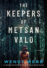 The Keepers of Metsan Valo (Wendy Webb)