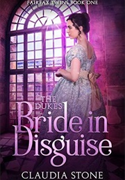 The Duke's Bride in Disguise (Claudia Stone)