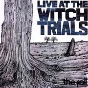 The Fall - Live at the Witch Trials