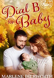 Dial B for Baby  (You Are on the Air, Book 2) (Marlene Bierworth)