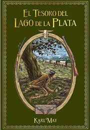 El Tesoro Del Lago De Plata (Karl May)