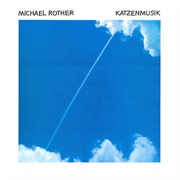 Michael Rother - Katzenmusik