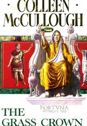 The Grass Crown (Colleen McCullough)