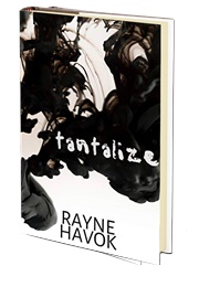 Tantalize (Rayne Havok)
