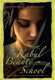 Kabul Beauty School (Deborah Rodriguez)