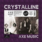 Crystalline - Axe Music