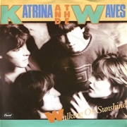 'Walking on Sunshine' by Katrina and the Waves