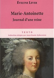 Marie Antoinette, Diary of a Reign (Evelyne Lever)