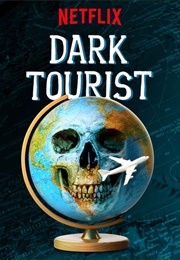 Dark Tourist (2018)