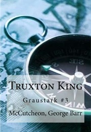 Truxton King (George Barr McCutcheon)