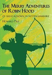The Merry Adventures of Robin Hood (Howard Pyle)
