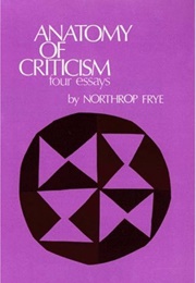 Anatomy of Criticism (Northrop Frye)