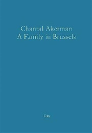 A Family in Brussels (Chantal Akerman)