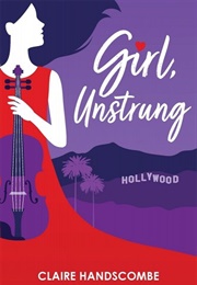 Girl, Unstrung (Claire Handscombe)