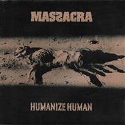 Massacra - Humanize Human