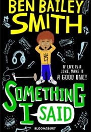 Something I Said (Ben Bailey Smith)