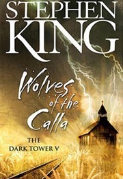 Wolves of the Calla (The Dark Tower IV) (Stephen King)