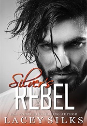Silver's Rebel (Lacey Silks)