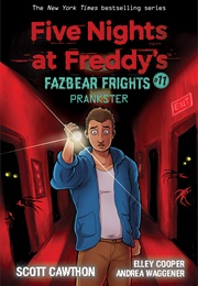 Fazbear Frights: Prankster (Scott Cawthon)