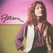Ferron - Testimony