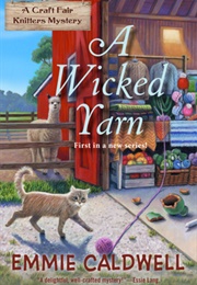 A Wicked Yarn (Emmie Caldwell)