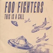This Is a Call - Foo Fighters