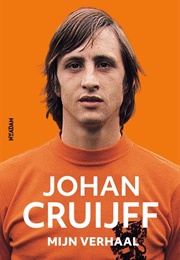 Johan Cruijff, Mijn Verhaal : De Autobiografie (Johan Cruijff)