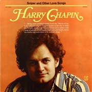 Harry Chapin - Sniper & Other Love Songs
