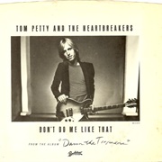 Don't Do Me Like That - Tom Petty and the Heartbreakers