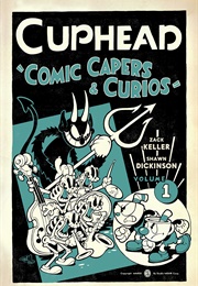Cuphead Volume 1: Comic Capers & Curios (Zack Keller, Shawn Dickinson, Kristina Luu)