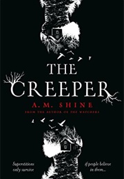 The Creeper (A.M. Shine)